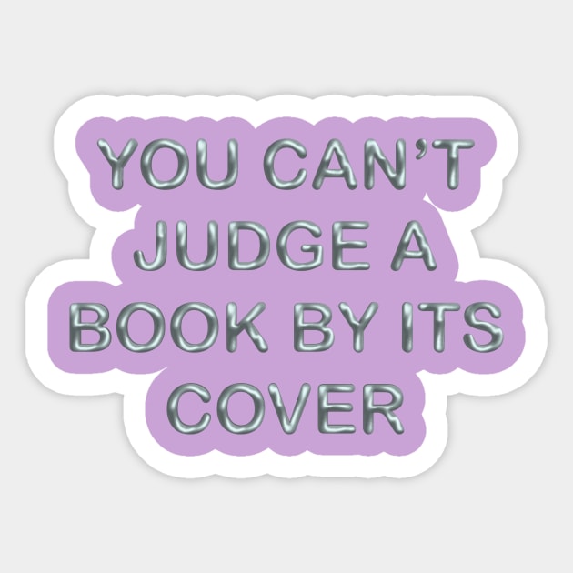 You can´t judge a book by its cover Sticker by desingmari